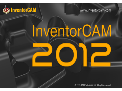 InventorCAM 2012. Что нового? Новые возможности технологических решений для пользователей Autodesk Inventor